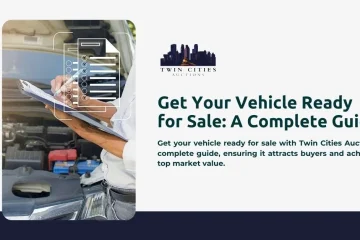 A person inspecting a vehicle's engine with a clipboard. Text reads "Get Your Vehicle Ready for Sale: A Complete Guide" with the Twin Cities Auctions logo above.