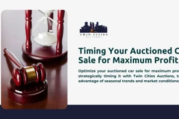 Twin Cities Auctions emphasizes "Timing Your Auctioned Car Sale for Maximum Profit," advising on strategic timing to optimize sales. The image includes a gavel, hourglass, and the company's logo.