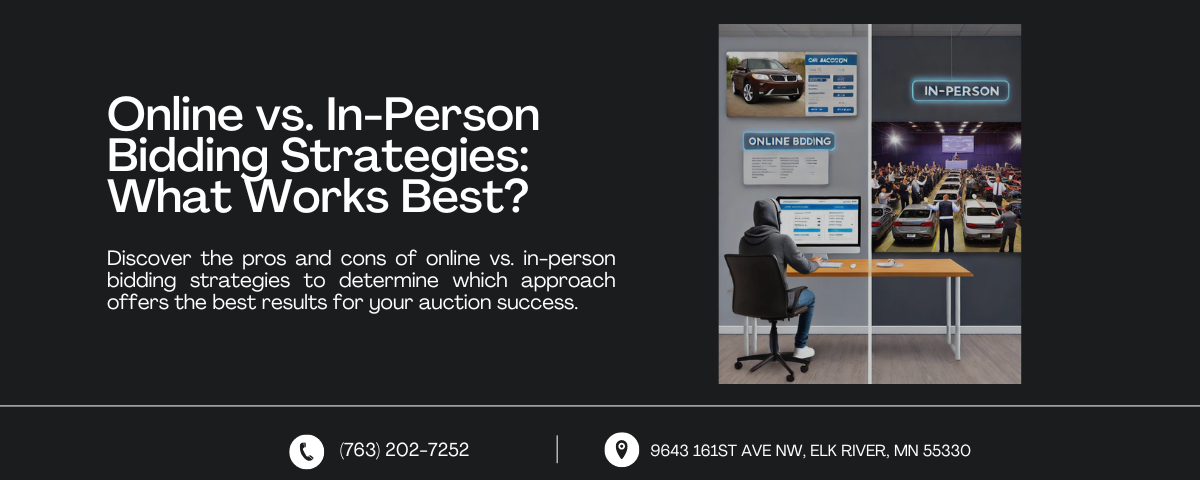 Comparison of online vs. in-person bidding. Left side: person bidding online from home. Right side: lively in-person car auction. Text: 'Online vs. In-Person Bidding Strategies: What Works Best?' with contact information below.