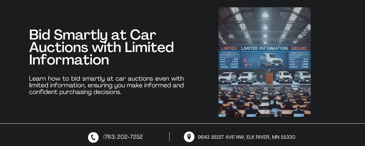 Image showing a car auction with limited information displayed on screens. The scene includes an auctioneer on the podium, various cars on display, and bidders holding paddles and checking their devices. Text reads: 'Bid Smartly at Car Auctions with Limited Information' with contact information below.