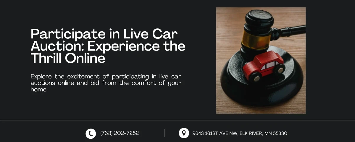 Image showing a gavel and a small red toy car on a wooden surface. Text reads: 'Participate in Live Car Auction: Experience the Thrill Online' with contact information below.