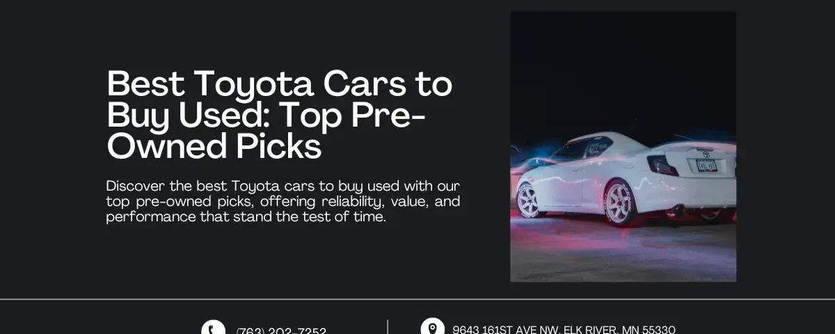 An image featuring a title and description about the best pre-owned Toyota cars to buy. The right side shows a white Toyota car illuminated under night lighting, symbolizing reliability and performance. Contact information and address are displayed at the bottom.