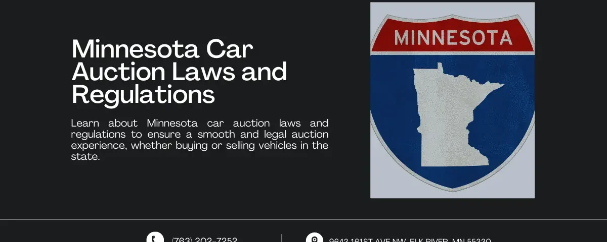 An image featuring a title and brief description about learning Minnesota's car auction laws and regulations. The right side of the image shows an icon resembling a road sign with the outline of Minnesota. Contact information and address are displayed at the bottom.