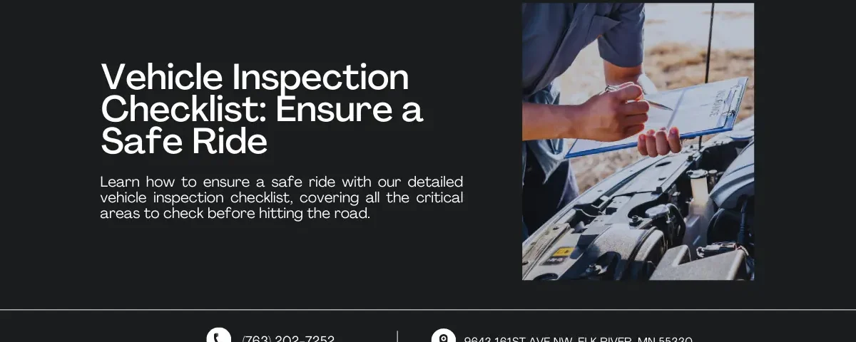 An image featuring a title and brief description about a detailed vehicle inspection checklist. The right side shows a mechanic or inspector checking off items on a clipboard while examining a car's engine. Contact information and address are displayed at the bottom.