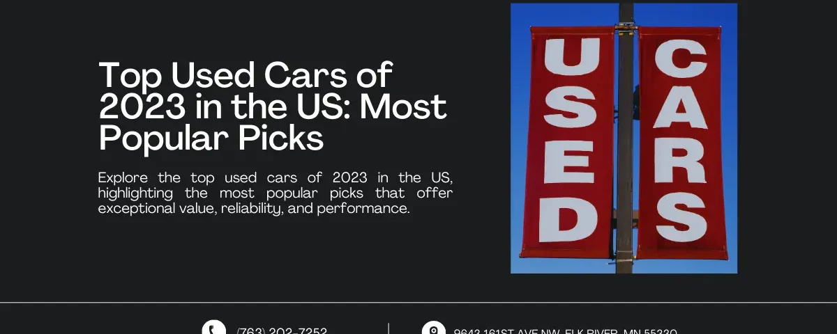 An image with a title and description highlighting the best used cars of 2023 in the US. The right side features a bright red sign with the words "USED CARS" in bold white letters. Contact information and address are displayed at the bottom.