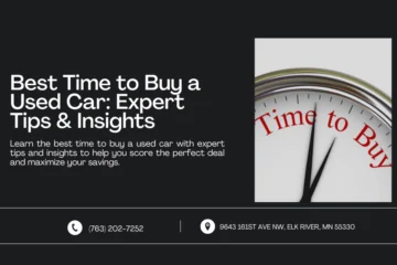 An image featuring a title and description providing advice on the best time to purchase a used car. The right side shows a close-up of a clock face with the words "Time to Buy," emphasizing the importance of timing in securing the best deal. Contact information and address are displayed at the bottom.