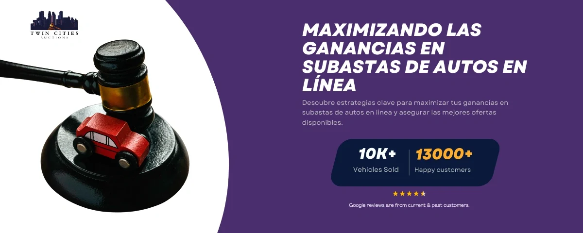 Un mazo descansando sobre un auto de juguete, simbolizando subastas de autos, con el texto "Maximizando las Ganancias en Subastas de Autos en Línea" y la marca Twin Cities Auctions.