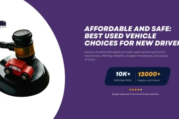 A gavel next to a small red toy car on a purple background with text reading "Affordable and Safe: Best Used Vehicle Choices for New Drivers" and stats: "10K+ Vehicles Sold" and "13,000+ Happy Customers."