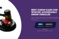 A gavel resting on a toy car, symbolizing car auctions, with text reading "Best Cheap Cars for Winter: Affordable Snow Vehicles" and Twin Cities Auctions branding.